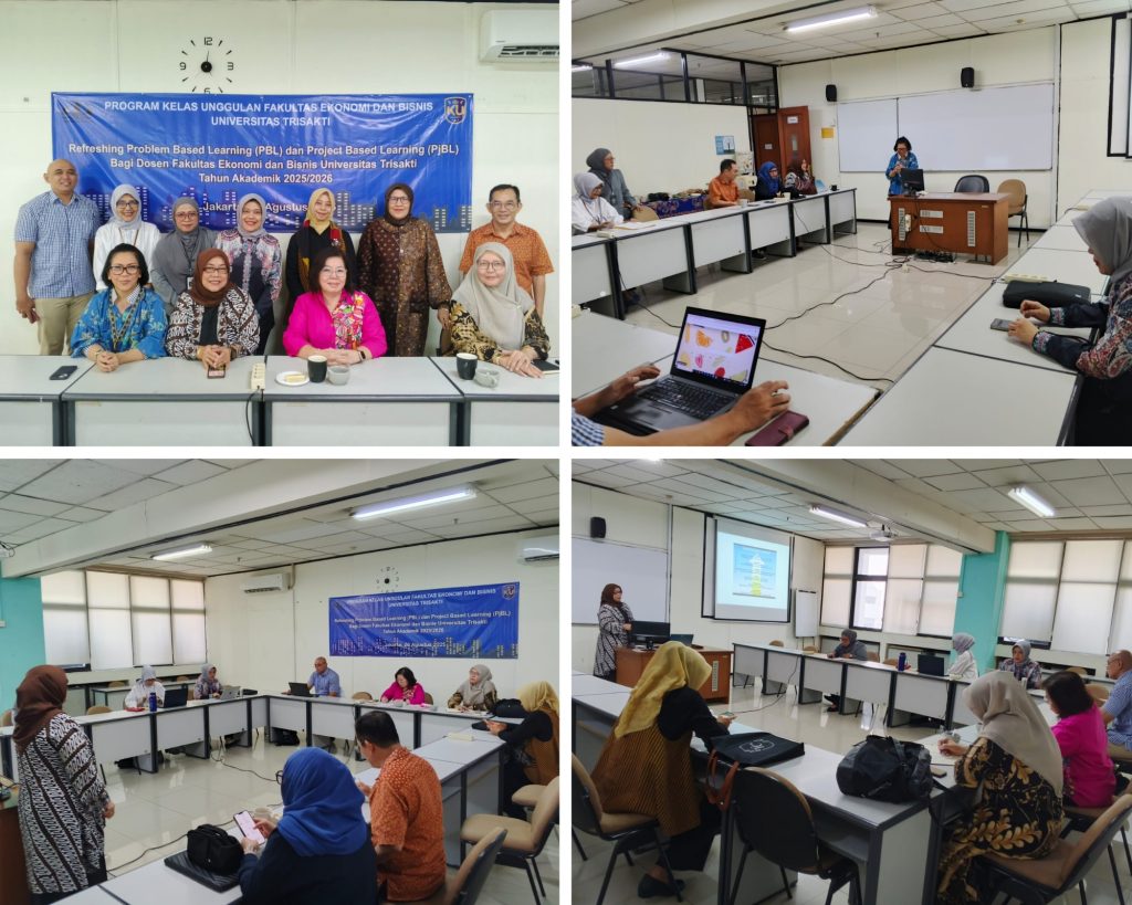 Refreshing PBL & PjBL: Peningkatan Kompetensi Dosen Kelas Unggulan FEB Usakti